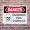 Signmission Hazardous Pool Chemicals Danger Sign, Plastic, 14in W x 10in L, 2PK OS-2PACK-DS-P-1014-L-1628 - alternate 6